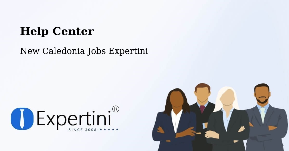 Help Center – Koutio - New Caledonia Jobs Expertini