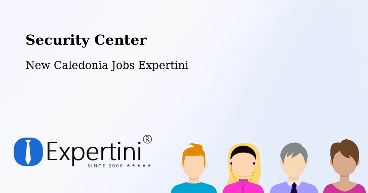 Security & Compliance – Koutio - New Caledonia Jobs Expertini